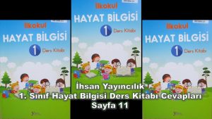 1. Sınıf Hayat Bilgisi Ders Kitabı Cevapları İhsan Yayınları Sayfa 11
