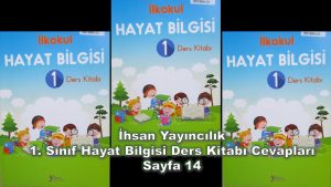1. Sınıf Hayat Bilgisi Ders Kitabı Cevapları İhsan Yayınları Sayfa 14