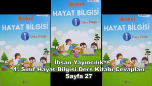 1. Sınıf Hayat Bilgisi Ders Kitabı Cevapları İhsan Yayınları Sayfa 27