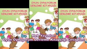Oyun Oynuyorum Derleme Kitapçığı Cevapları Meb Yayınları