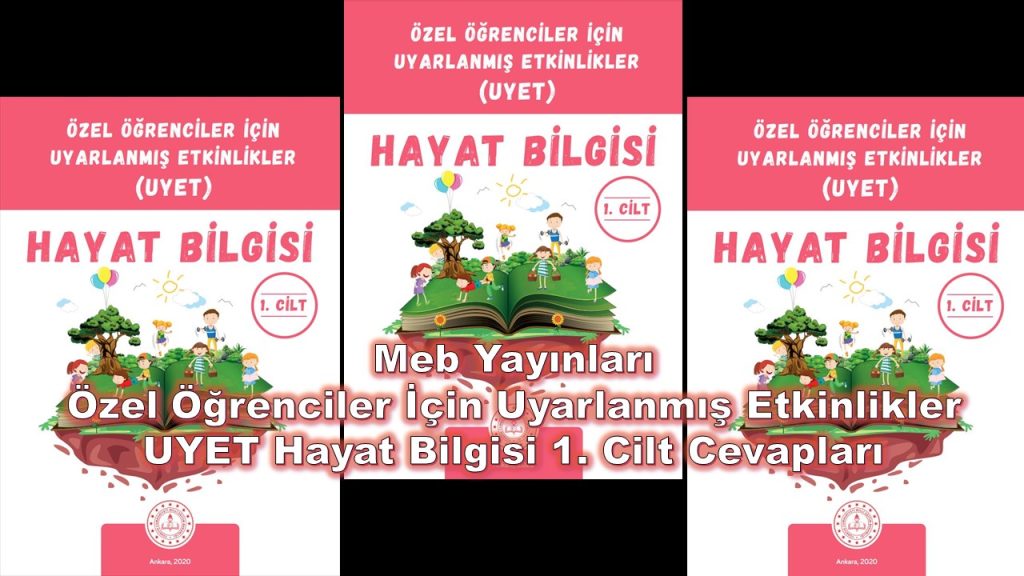 Özel Öğrenciler İçin Uyarlanmış Etkinlikler (UYET) Hayat Bilgisi 1. Cilt Cevapları Meb Yayınları