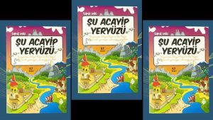 Şu Acayip Yeryüzü Özet