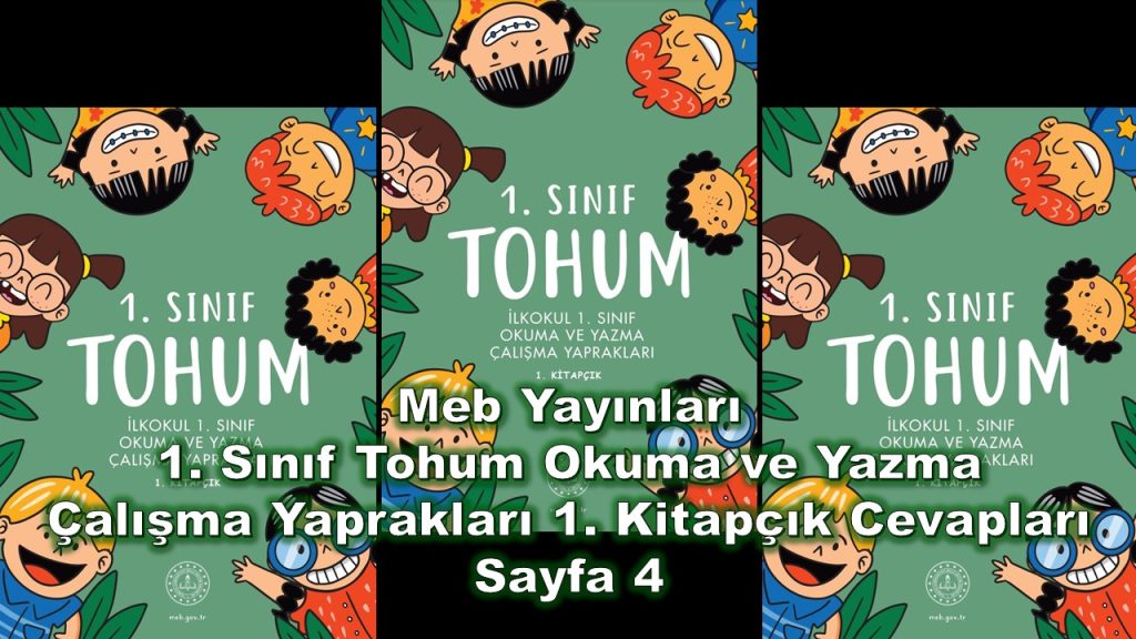 1. Sınıf Tohum Okuma ve Yazma Çalışma Yaprakları 1. Kitapçık Cevapları Meb Yayınları Sayfa 4