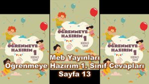 Öğrenmeye Hazırım 1. Sınıf Cevapları Meb Yayınları Sayfa 13
