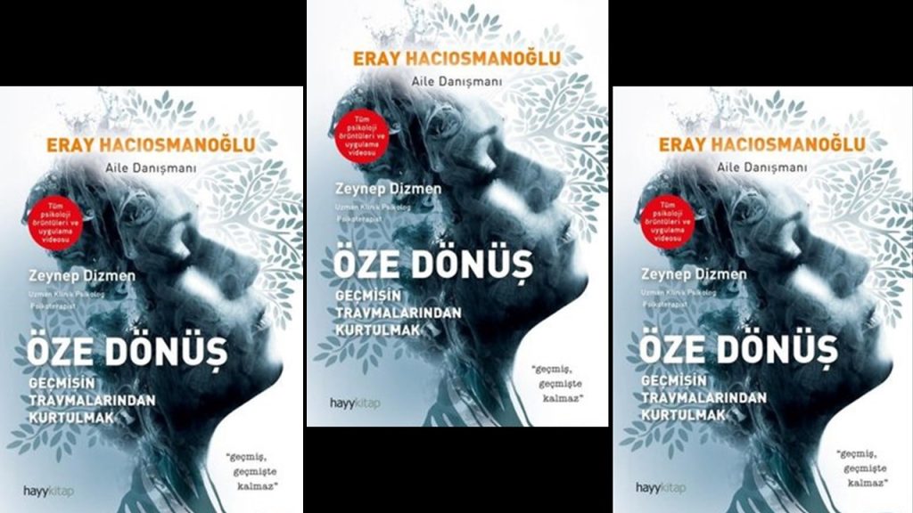 Öze Dönüş – Geçmişin Travmalarından Kurtulmak Özet
