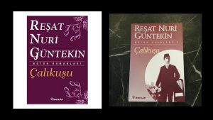 Reşat Nuri Güntekin’in en ünlü eseri hangisidir?