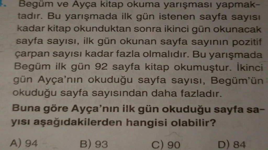 Buna göre Ayça’nın ilk gün okuduğu sayfa sayısı aşağıdakilerden hangisi olabilir?