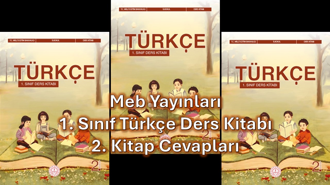 1. Sınıf Türkçe Ders Kitabı 2. Kitap Cevapları Meb Yayınları