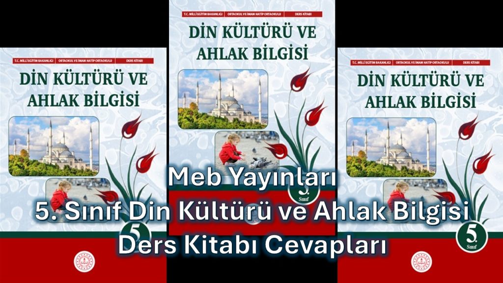 5. Sınıf Din Kültürü Ders Kitabı Cevapları Meb Yayınları