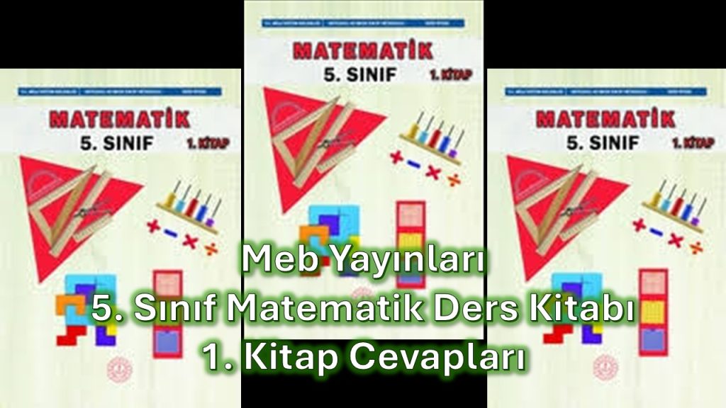 5. Sınıf Matematik Ders Kitabı 1. Kitap Cevapları Meb Yayınları