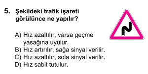 Şekildeki trafik işareti görülünce ne yapılır?