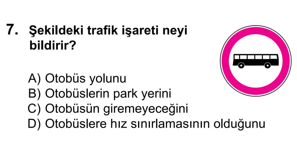 Şekildeki trafik işareti neyi bildirir?