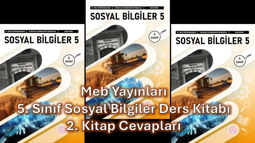 5. Sınıf Sosyal Bilgiler Ders Kitabı 2. Kitap Cevapları Meb Yayınları