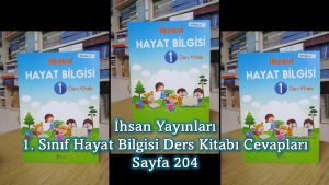 1. Sınıf Hayat Bilgisi Ders Kitabı Cevapları İhsan Yayınları Sayfa 204
