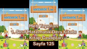 1. Sınıf Matematik Ders Kitabı 1. Kitap Cevapları Meb Yayınları Sayfa 125