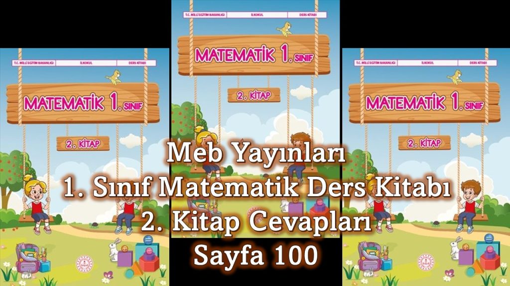 1. Sınıf Matematik Ders Kitabı 2. Kitap Cevapları Meb Yayınları Sayfa 100