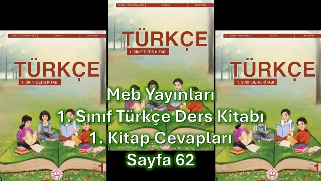 1. Sınıf Türkçe Ders Kitabı 1. Kitap Cevapları Meb Yayınları Sayfa 62