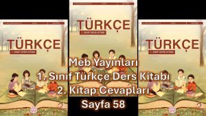 1. Sınıf Türkçe Ders Kitabı 2. Kitap Cevapları Meb Yayınları Sayfa 58