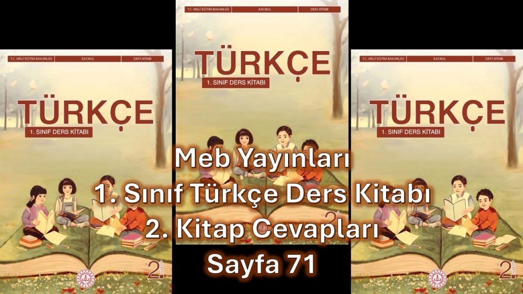 1. Sınıf Türkçe Ders Kitabı 2. Kitap Cevapları Meb Yayınları Sayfa 71