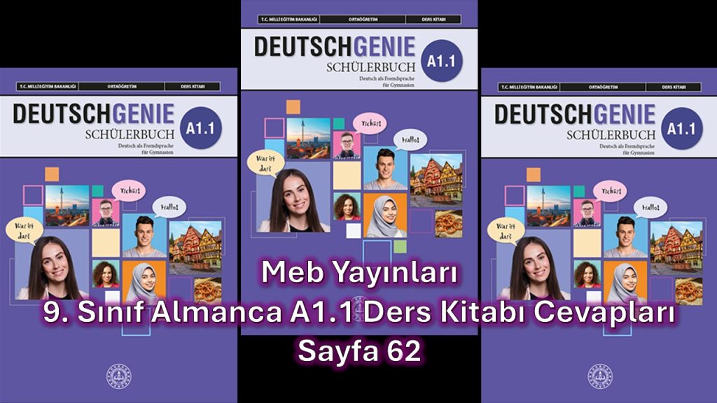 11. Sınıf Almanca A1.1 Ders Kitabı Cevapları Meb Yayınları Sayfa 62