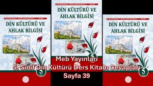 5. Sınıf Din Kültürü Ders Kitabı Cevapları Meb Yayınları Sayfa 39