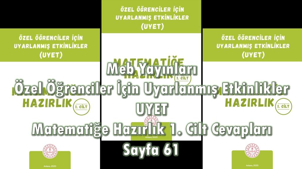 Özel Öğrenciler İçin Uyarlanmış Etkinlikler (UYET) Matematiğe Hazırlık 1. Cilt Cevapları Sayfa 61