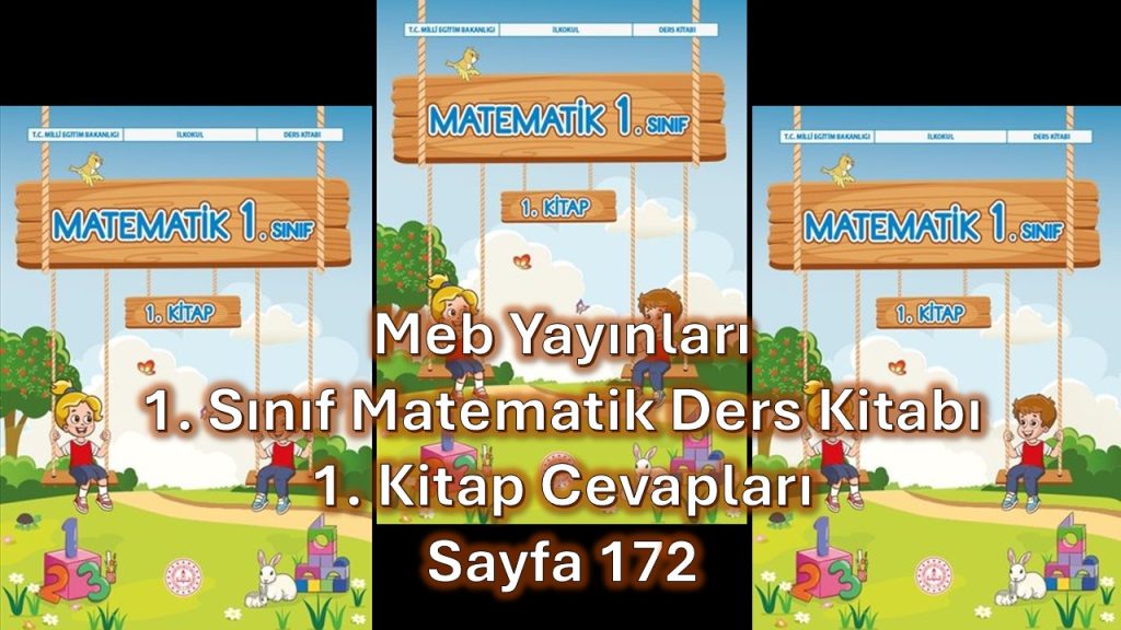 1. Sınıf Matematik Ders Kitabı 1. Kitap Cevapları Meb Yayınları Sayfa 172