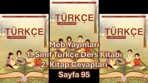1. Sınıf Türkçe Ders Kitabı 2. Kitap Cevapları Meb Yayınları Sayfa 95