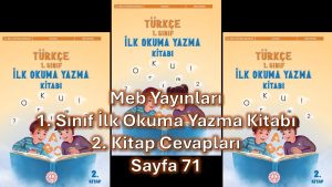 1. Sınıf Türkçe İlk Okuma Yazma Kitabı 2. Kitap Cevapları Meb Yayınları Sayfa 71