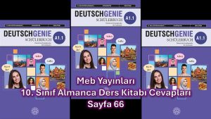 10. Sınıf Almanca Ders Kitabı Cevapları Meb Yayınları Sayfa 66
