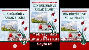 5. Sınıf Din Kültürü Ders Kitabı Cevapları Meb Yayınları Sayfa 65