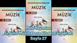 5. Sınıf Müzik Ders Kitabı Cevapları Meb Yayınları Sayfa 27