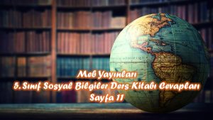 5. Sınıf Sosyal Bilgiler Ders Kitabı Cevapları Meb Yayınları Sayfa 11