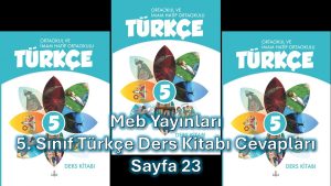 5. Sınıf Türkçe Ders Kitabı Cevapları Meb Yayınları Sayfa 23