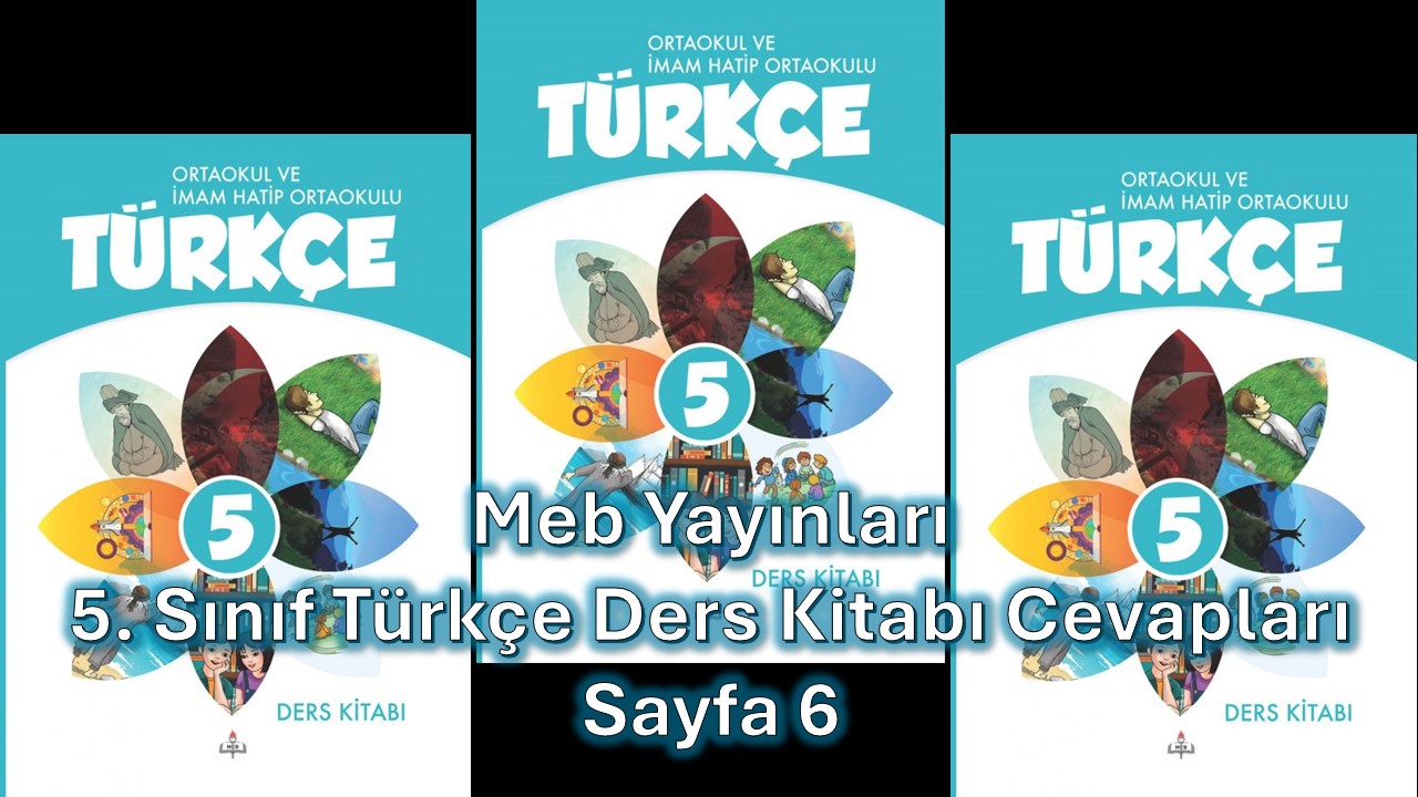 5. Sınıf Türkçe Ders Kitabı Cevapları Meb Yayınları Sayfa 6