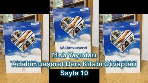 Adabımuaşeret Ders Kitabı Cevapları Meb Yayınları Sayfa 10