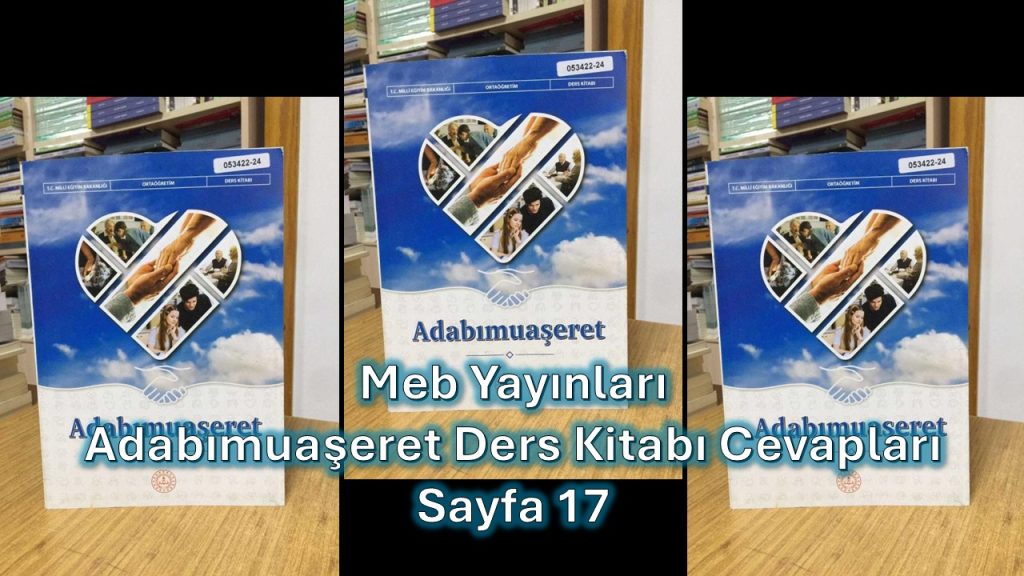 Adabımuaşeret Ders Kitabı Cevapları Meb Yayınları Sayfa 17