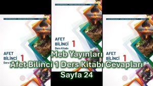 Afet Bilinci 1 Ders Kitabı Cevapları Meb Yayınları Sayfa 24