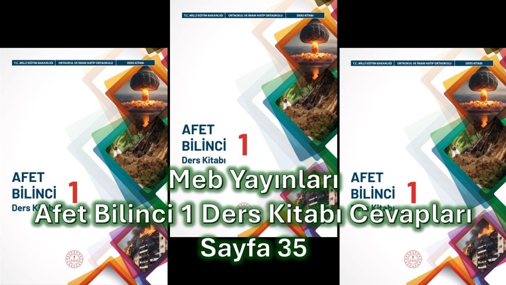 Afet Bilinci 1 Ders Kitabı Cevapları Meb Yayınları Sayfa 35