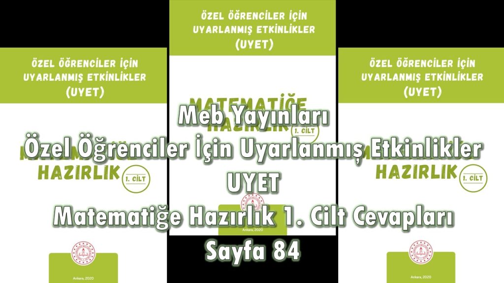 Özel Öğrenciler İçin Uyarlanmış Etkinlikler (UYET) Matematiğe Hazırlık 1. Cilt Cevapları Sayfa 84