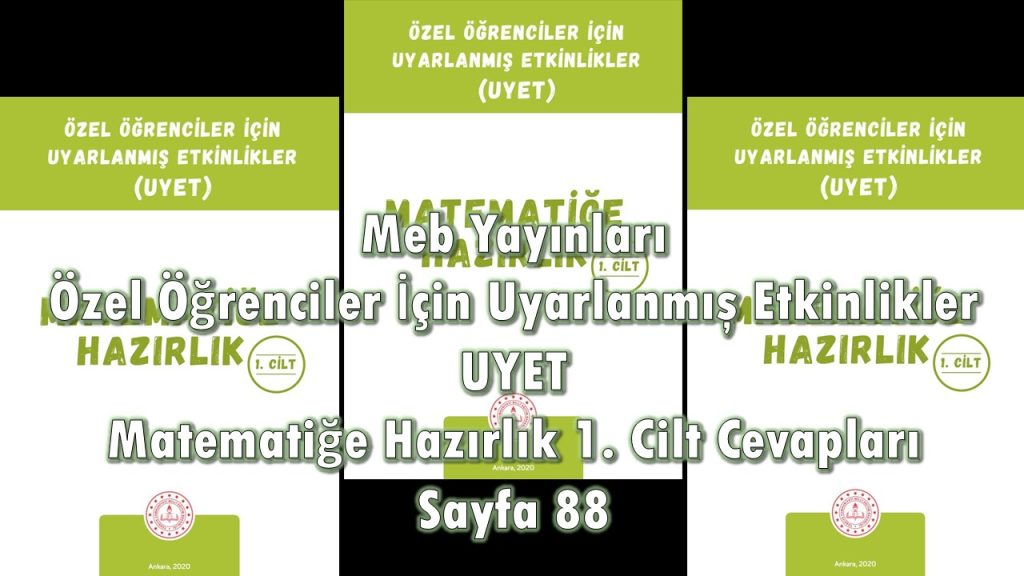 Özel Öğrenciler İçin Uyarlanmış Etkinlikler (UYET) Matematiğe Hazırlık 1. Cilt Cevapları Sayfa 88