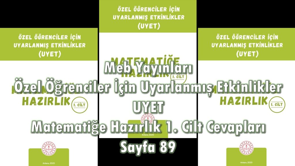 Özel Öğrenciler İçin Uyarlanmış Etkinlikler (UYET) Matematiğe Hazırlık 1. Cilt Cevapları Sayfa 89