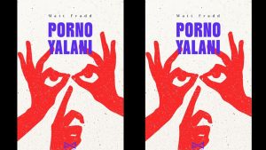 Porno Yalanı Özet