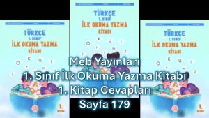 1. Sınıf Türkçe İlk Okuma Yazma Kitabı 1. Kitap Cevapları Meb Yayınları Sayfa 179