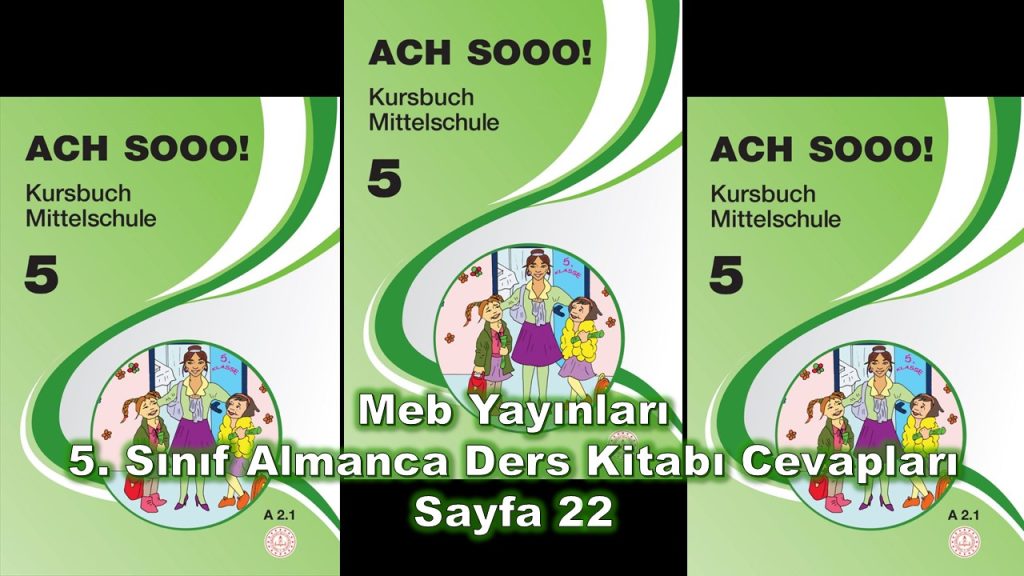 5. Sınıf Almanca Ders Kitabı Cevapları Meb Yayınları Sayfa 22