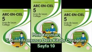 5. Sınıf Fransızca Ders Kitabı Cevapları Meb Yayınları Sayfa 10