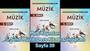5. Sınıf Müzik Ders Kitabı Cevapları Meb Yayınları Sayfa 39