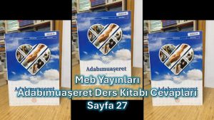 Adabımuaşeret Ders Kitabı Cevapları Meb Yayınları Sayfa 27