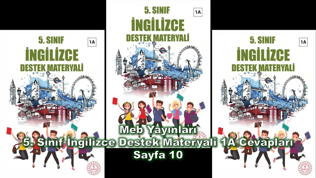 5. Sınıf İngilizce Destek Materyali 1A Cevapları Meb Yayınları Sayfa 10