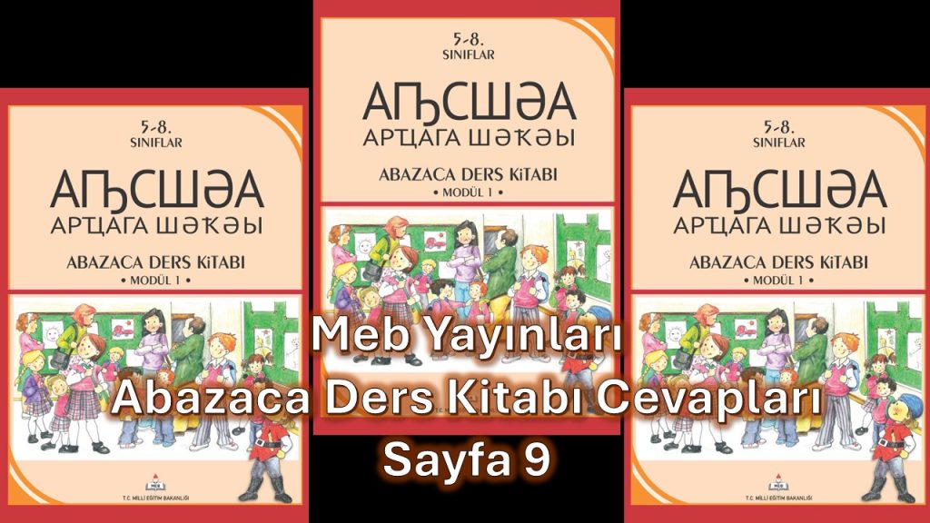Abazaca (1. Modül) Ders Kitabı Cevapları Meb Yayınları Sayfa 9